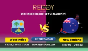 West Indies Tour of New Zealand 2025 – Series Match Predictions Reddy Anna